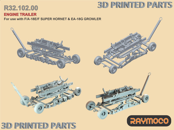 R32.102.00  1/32 F/A-18E/F & EA-18G Engine Trailer